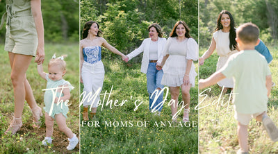 The Mother's Day Edit