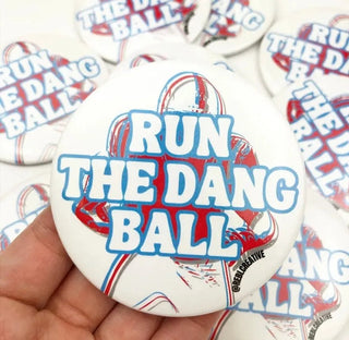 Blue Run The Dang Ball Gameday Button | Select Trends Boutique