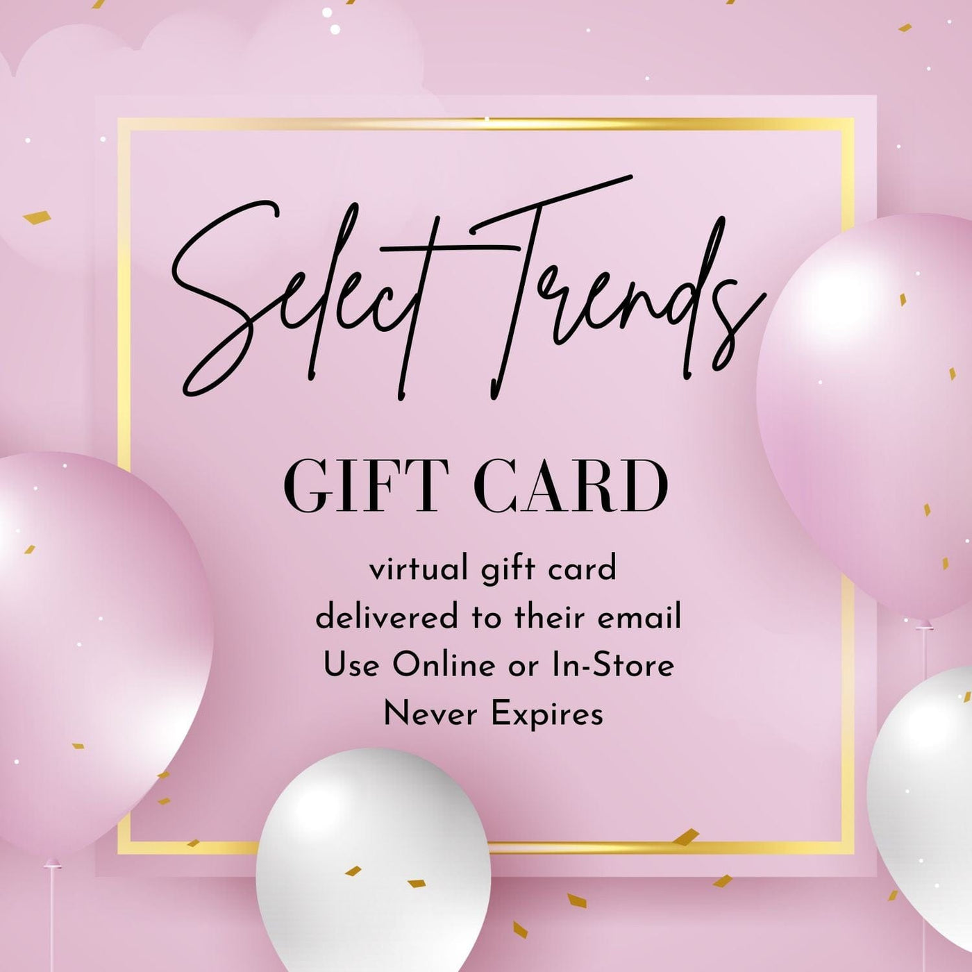 Select Trends Boutique Virtual Gift Card