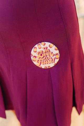 In Beer We Trust Gameday Button - Select Trends Boutique