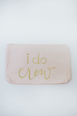 Pink I Do Crew Makeup Bag